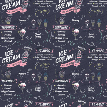 Ice cream seamless pattern with hand drawn chalk elements and 
lettering on dark background. Vector illustration