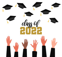 Class of 2022. Graduation hat. Graduates throwing cap. Vector
