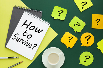 How to Survive ? green and yellow background text on notebook pages near stickers and