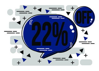 Up to 22% percent off Sale. Check 22% off chat bubble banner in blue. Discount offer.