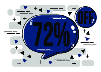 Up to 72% percent off Sale. Check 72% off chat bubble banner in blue. Discount offer.