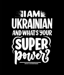 Positive lettering slogan about Ukraine. Funny quote for blog, poster and print design. Vector illustration. 