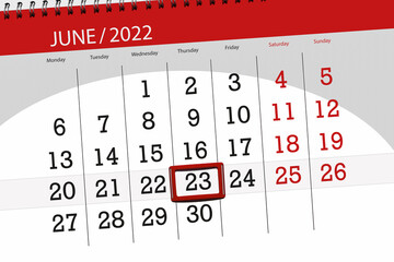 Calendar planner for the month june 2022, deadline day, 23, thursday