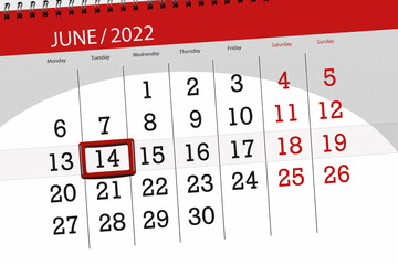 Calendar planner for the month june 2022, deadline day, 14, tuesday