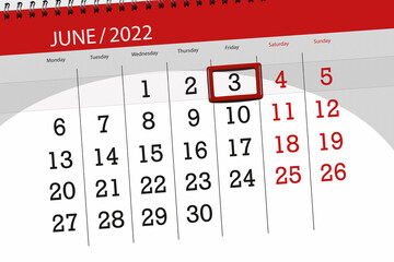 Calendar planner for the month june 2022, deadline day, 3, friday