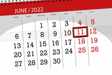 Calendar planner for the month june 2022, deadline day, 11, saturday