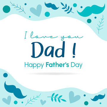 I love you Dad - Happy Father's Day - Banner around Dads Day - Title and illustrations