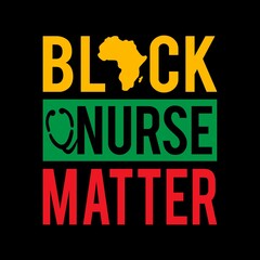 Black Nurse Matter Vector Illustration -  Juneteenth Celebrate Black Freedom. Good for t shirt print, card, poster, mug, and other gift design.