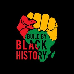 Build by Black History Vector Illustration - Juneteenth African American Independence Day, June 19. Juneteenth Celebrate Black Freedom Good For T-Shirt, banner, greeting card design etc