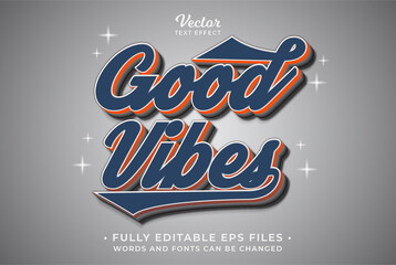 good vibes text effect editable eps cc