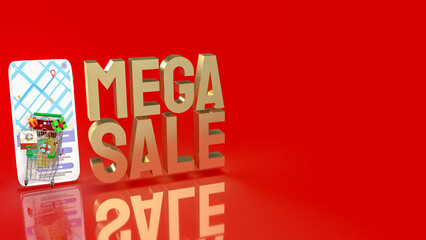 The shopping cart on mobile application and mega sale gold text for  online market 3d rendering