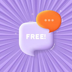 Free. Speech bubble with Free text. Business concept. 3d illustration. Pop art style. Vector line icon for Business and Advertising