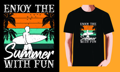 Enjoy the summer with fun | Summer T-shirt Design