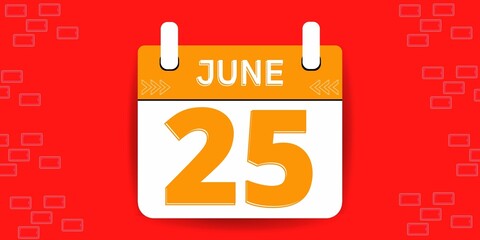 25th day of the calendar. Banner with twenty five on an red background with a white calendar