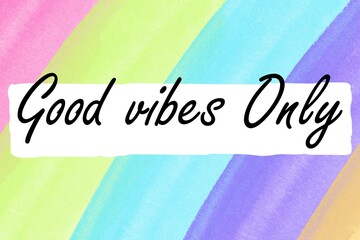 Good Vibes Only Text With colorfull Background. Motivational quote. Papercut design. Home decoration printable