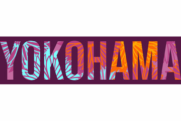 Yokohama city name typography banner. Use for booklet and brochure titles, souvenir t-shirt and cap prints, travel articles headlines, cover notebooks, separate decoration element