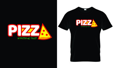 pizza t-shirt in pizza we trust design vector