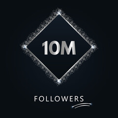 10M with silver glitter isolated on a navy-blue background. Greeting card template for social networks likes, subscribers, celebrating, friends, and followers. 10 million followers