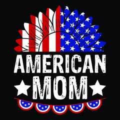 American momm, Happy 4th July Day t-shirt print template, typography T shirt vector file.