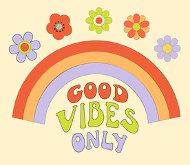 Groovy poster 70s with rainbow and flowers daisy. Retro print with hippie elements. Cartoon vector illustration with lettering Good vibes only