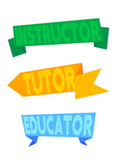 Set of ribbon with Instructor, Tutor, Educator text. Banner template. Label sticker. Sign.