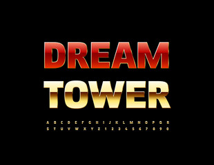 Vector elite poster Dream Tower with elegant Alphabet Letters and Numbers set. Gold shiny Font