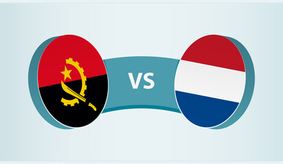 Angola versus Netherlands, team sports competition concept.
