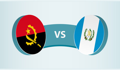 Angola versus Guatemala, team sports competition concept.