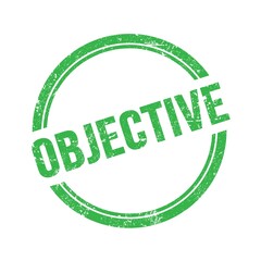 OBJECTIVE text written on green grungy round stamp.