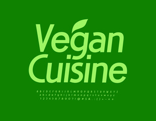 Vector green banner Vegan Cuisine with decorative Leaf. Stylish simple Font. Elegant Alphabet Letters, Numbers and Symbols set