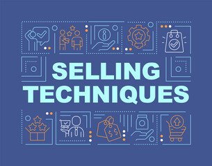 Selling techniques word concepts dark blue banner. Methodology. Infographics with editable icons on color background. Isolated typography. Vector illustration with text. Arial-Black font used