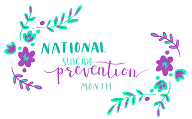 national suicide prevention month hand lettering vector illustration. Teal and purple colors