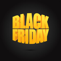 Black Friday banner design with 3D sign on the black background. Vector illustration.