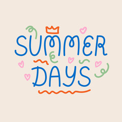 Sunny days cute vector lettering on isolated background. Hand drawn quote flat summer illustration.