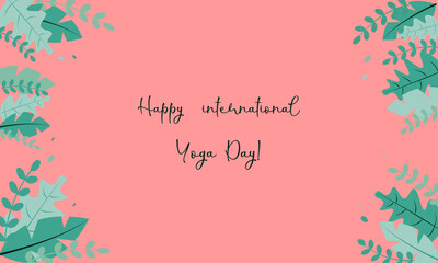 card with congratulations on the international day of yoga on a pink background with green different leaves