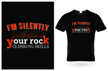 About I'm Silently Climbing T-Shirt Graphic