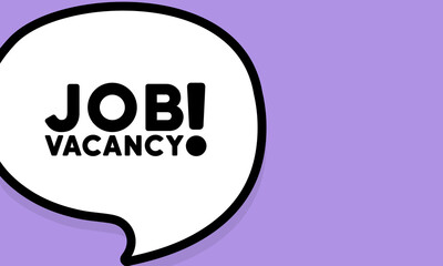 Speech bubble with Job vacancy text. Boom retro comic style. Pop art style. Vector line icon for Business and Advertising