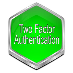 Two Factor Authentication Button - 3D illustration