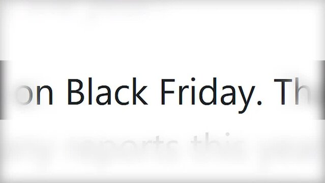 Fast-changing headlines of media articles. Text animation of the Black Friday sale in black and red letters on a white background. Breaking news