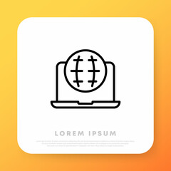 Global internet line icon. Laptop icon. Business concept. Vector line icon for Business and Advertising