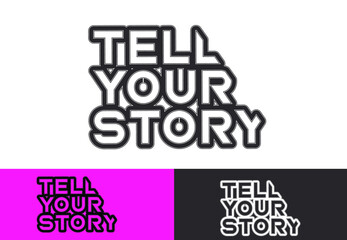 Tell your story letter logo, t shirt and sticker design template