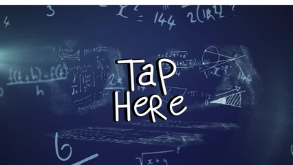 Animation of tap here over navy background with math formulas - Powered by Adobe