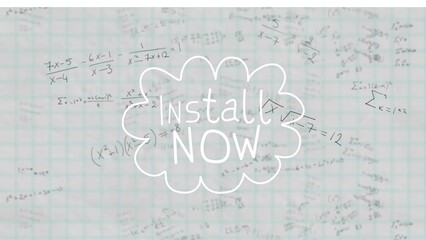 Animation of install now over white background with math formulas - Powered by Adobe