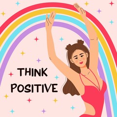 Happy girl with rainbow creates good vibe around her. Think positive quote. Self care, positive thinking, mental health, body positivity, harmony, happiness concept.