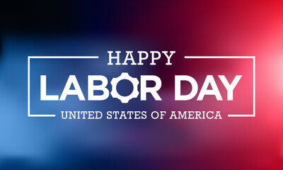 Labor Day in the United States of America is observed every year in September, to honor and recognize the American labor movement and their works and contributions. Vector illustration