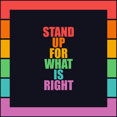 Pride Month banner. Vector illustration for the International Day against Homophobia LGBT. 'Stand Up By What Is Right'