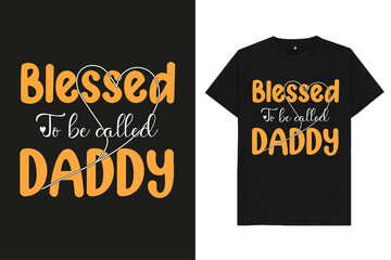 Blessed to be called Daddy Father's Day T-Shirt Design, T-shirt for Print