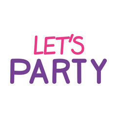 lets party lettering