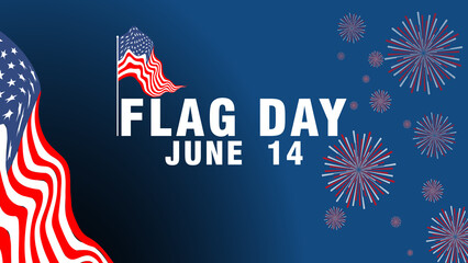 United States National Flag Day illustration. The holiday celebrates the 14th of June annually in the USA. Patriotic style design with American flag. Posters, greeting cards, banners and backgrounds