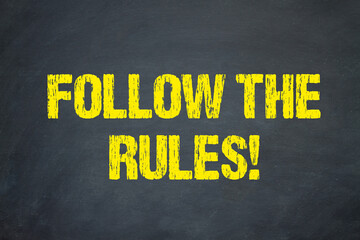 Follow the Rules! - obrazy, fototapety, plakaty